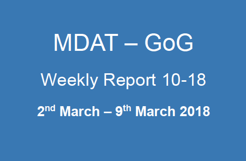 You are currently viewing MDAT – GoG  Weekly Report 10-18  2nd March – 9th March 2018