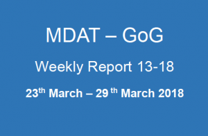 Read more about the article MDAT – GoG  Weekly Report 13-18  23th March – 29 th March 2018