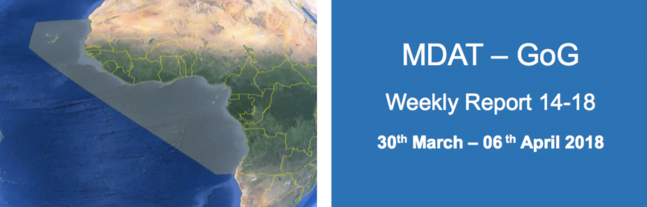 You are currently viewing MDAT – GoG Weekly Report 14-18 30th March – 06th April 2018