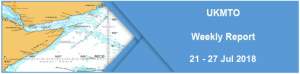 Read more about the article UKMTO Weekly Report 21 – 27 Jul 2018
