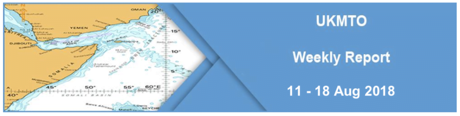 You are currently viewing UKMTO Weekly Report 11 – 18 Aug 2018