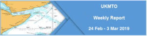 Read more about the article UKMTO Weekly Report 24 Feb – 3 Mar 2019