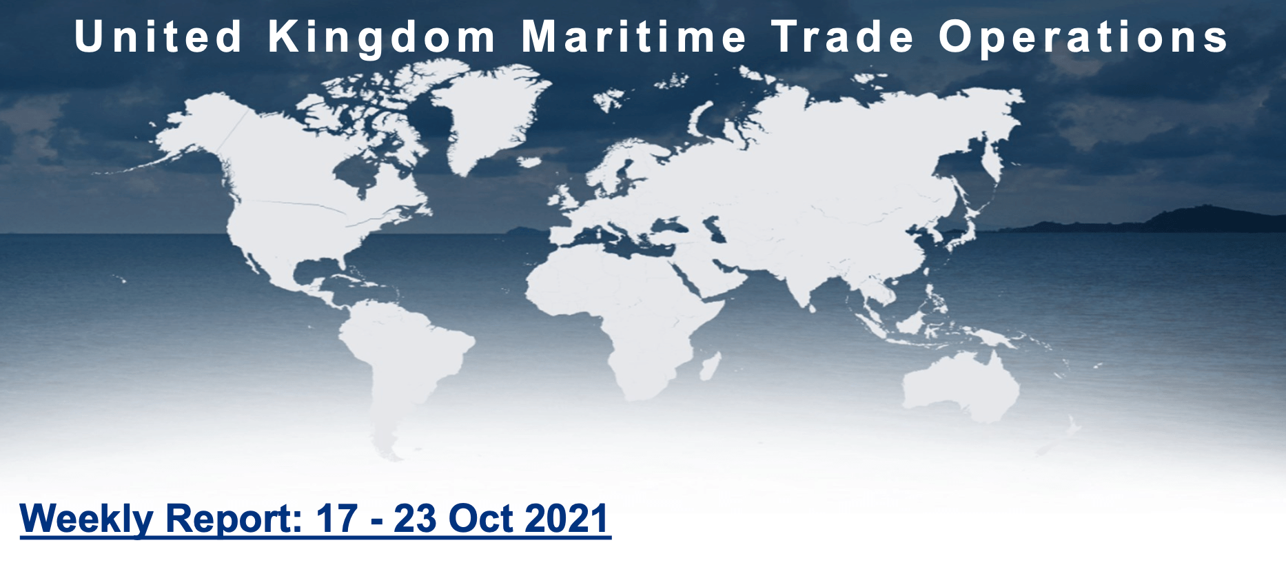 You are currently viewing UKMTO – Weekly Report: 17 – 23 Oct 2021