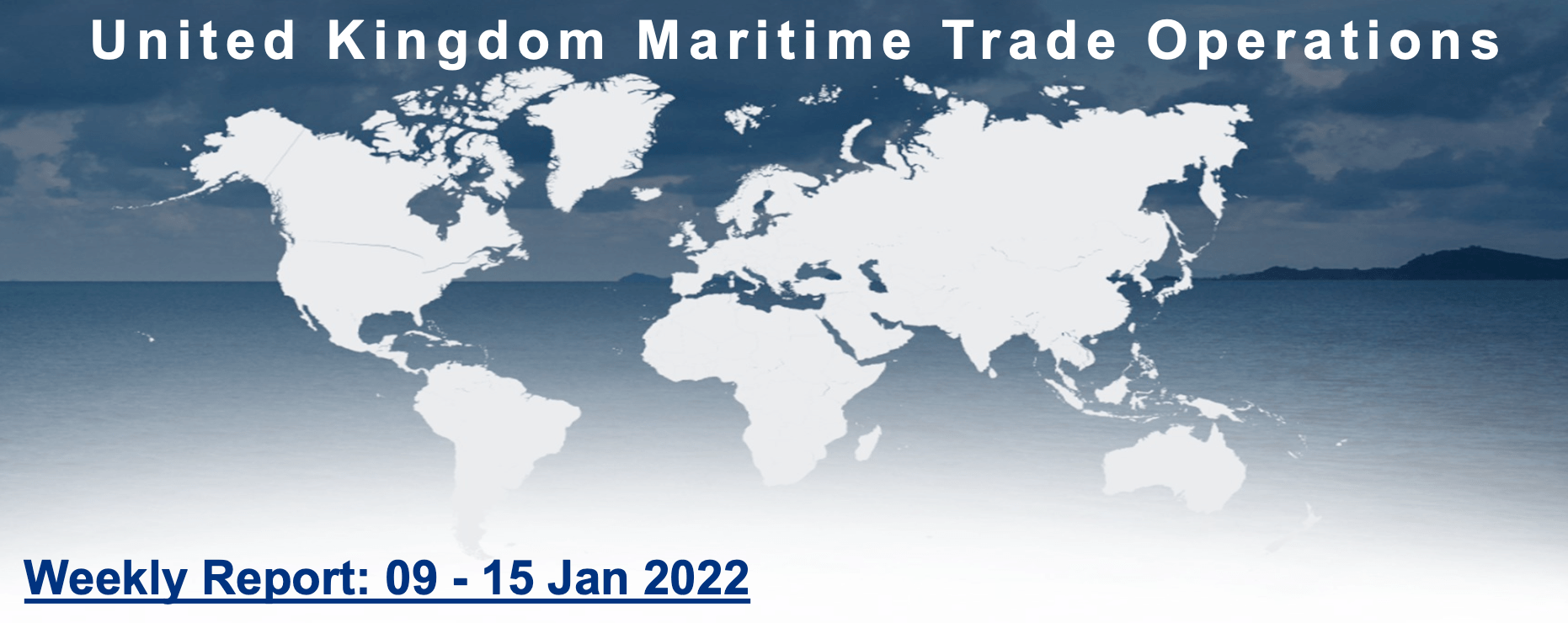 Read more about the article UKMTO – Weekly Report: 09 – 15 Jan 2022