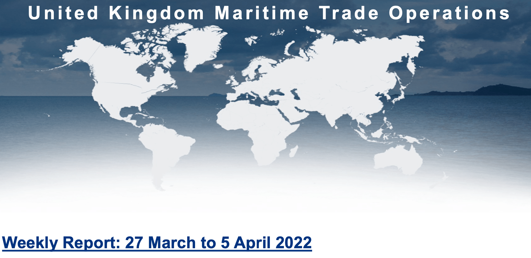 You are currently viewing UKMTO – Weekly Report: 27 March to 5 April 2022