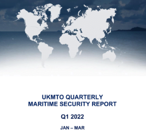Read more about the article UKMTO QUARTERLY MARITIME SECURITY REPORT – Q1 2022 JAN-MAR
