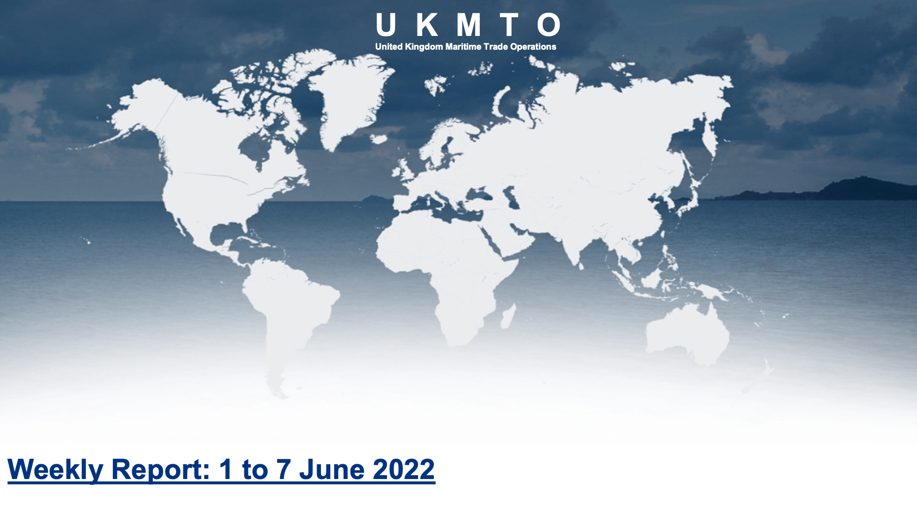 You are currently viewing UKMTO – Weekly Report: 1 to 7 June 2022