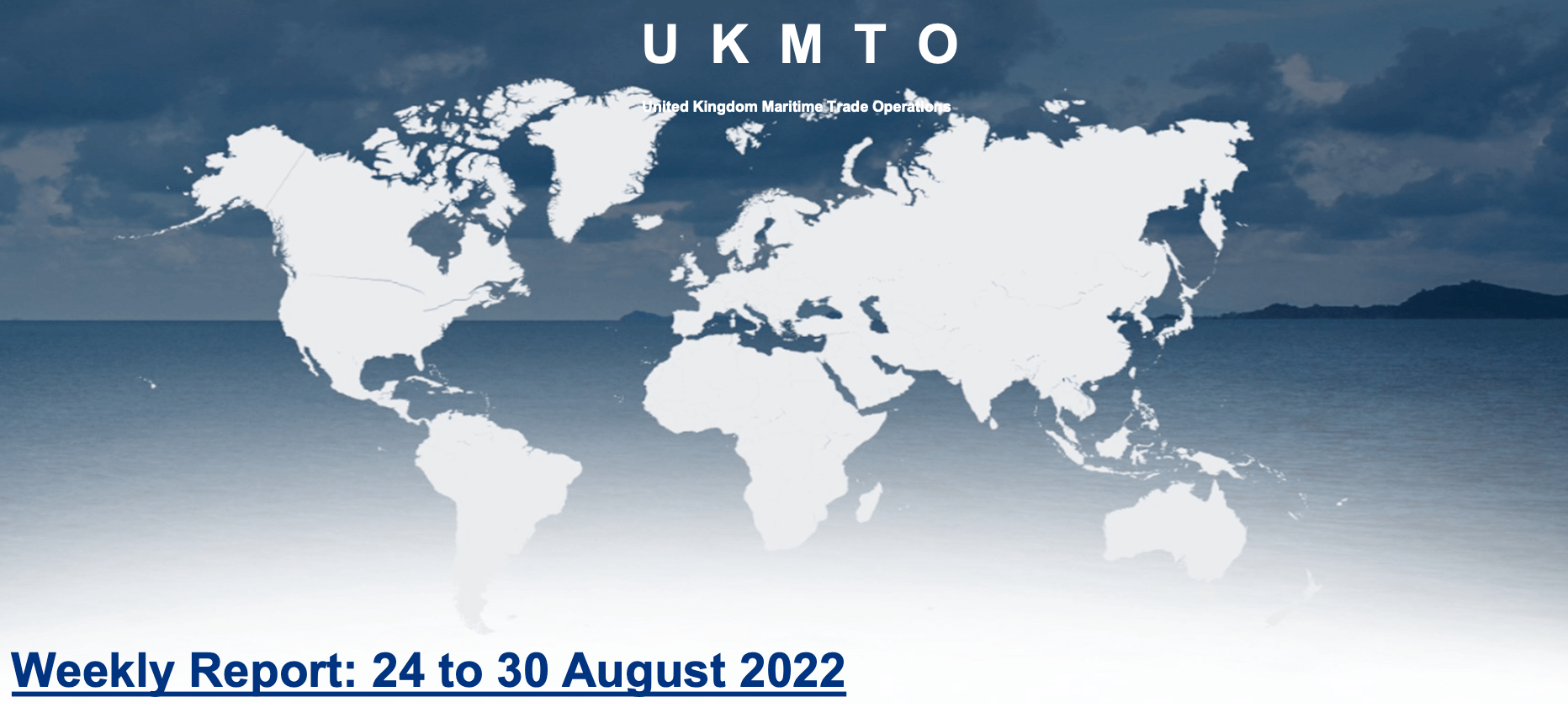 Read more about the article UKMTO – Weekly Report: 24 to 30 August 2022