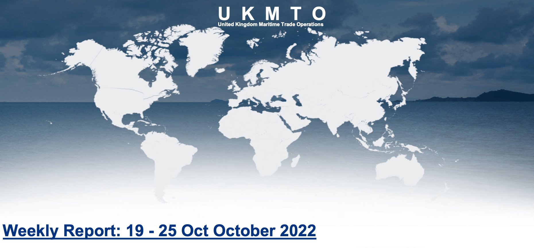 You are currently viewing UKMTO – Weekly Report: 19 – 25 Oct October 2022