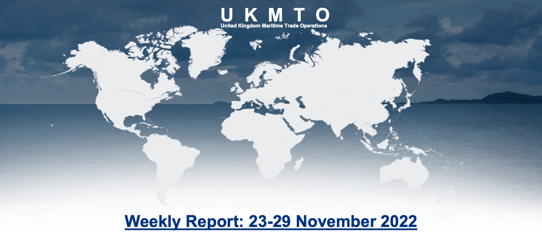 You are currently viewing UKMTO – Weekly Report: 23-29 November 2022