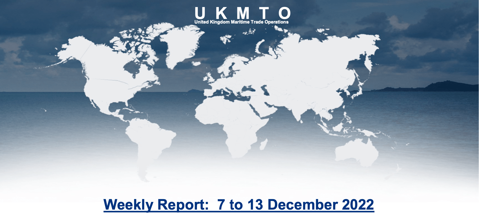 Read more about the article UKMTO – Weekly Report: 7 to 13 December 2022