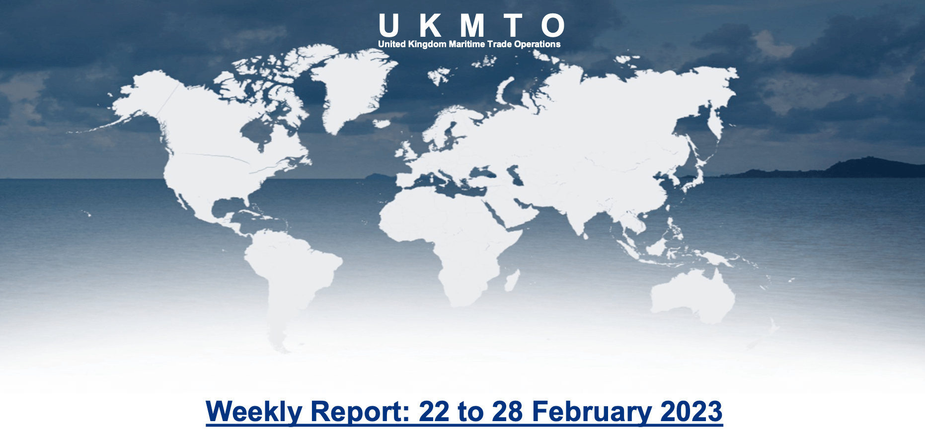 You are currently viewing UKMTO – Weekly Report: 22 to 28 February 2023