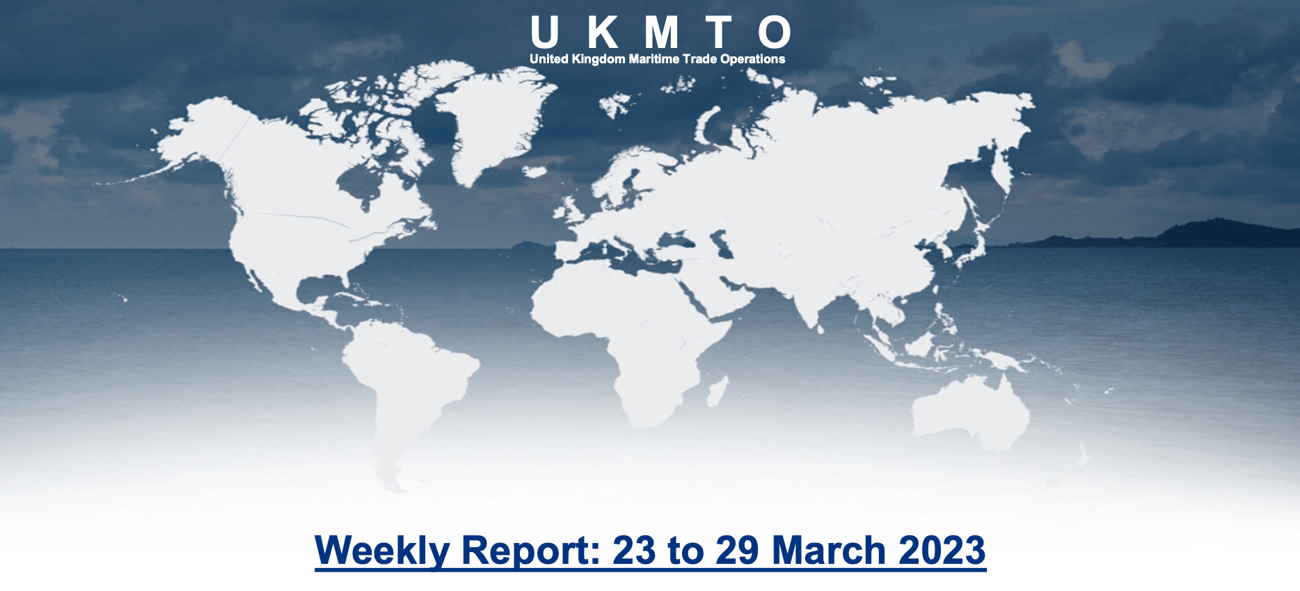 You are currently viewing UKMTO – Weekly Report: 23 to 29 March 2023